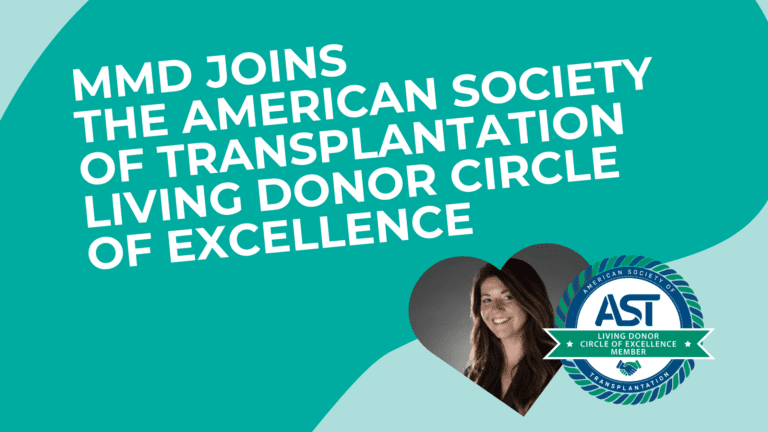MMD Joins The American Society Of Transplantation Living Donor Circle Of Excellence