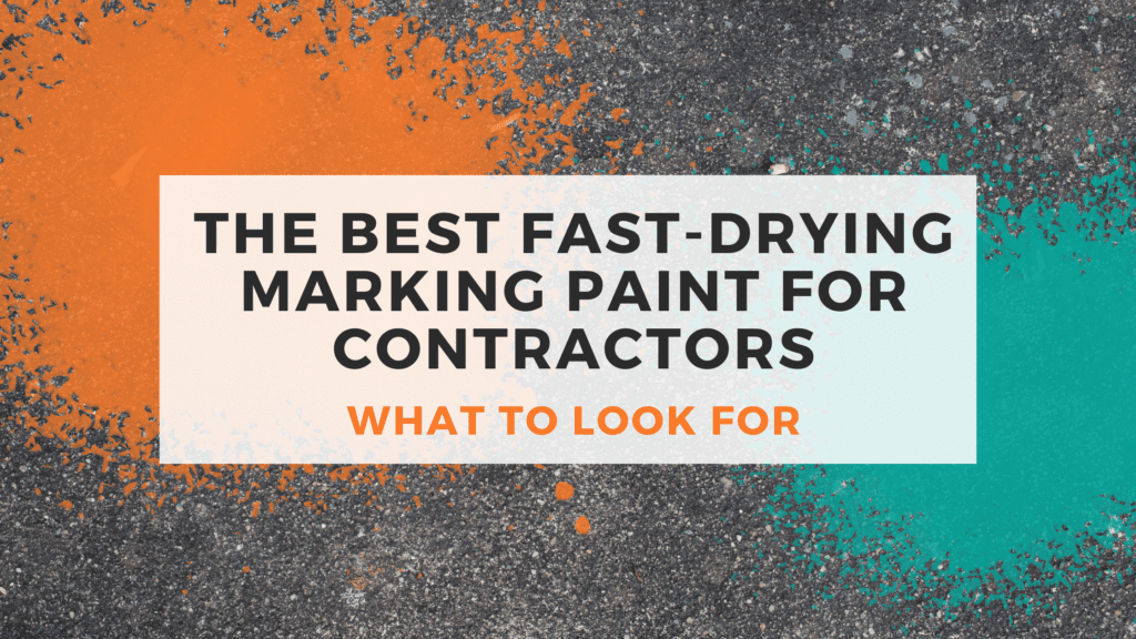 Fast-drying marking paint for contractors blog title over concrete roadway surface
