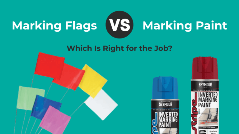 Marking Flags Vs Marking Paint - Which Is Right for the Job?